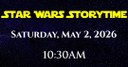 2026-05-02 Star Wars Storytime.jpg