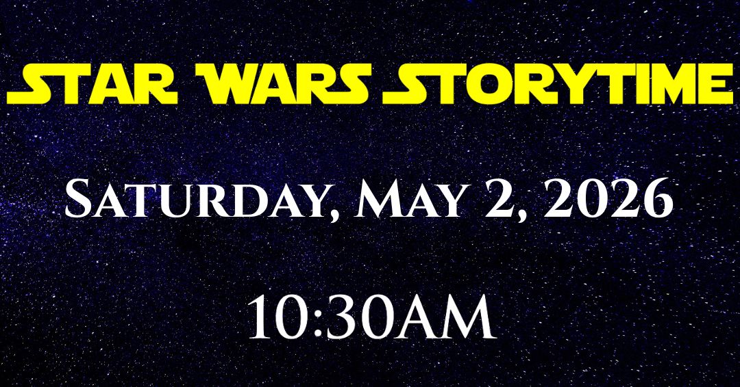 2026-05-02 Star Wars Storytime.jpg